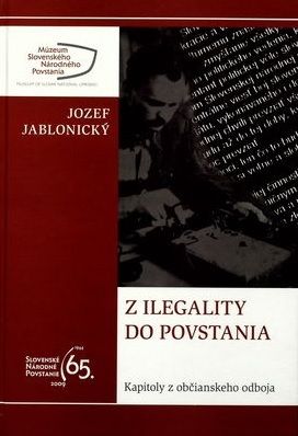 Z ilegality do povstania