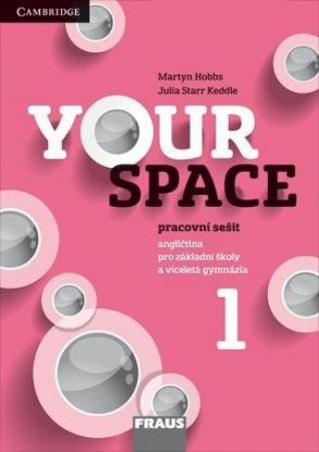 Your Space 1 pracovní sešit pro základní školy a víceletá gymnázia