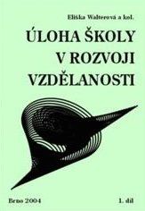 Úloha školy v rozvoji vzdělanosti