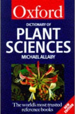 A Dictionary Of Plant Sciences (Oxford Paperback Reference Series)