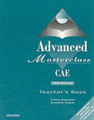 Advanced Mastercllass CAE Teacher´s Book