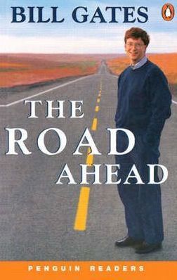 The Road Ahead (Penguin Readers, Level 3)