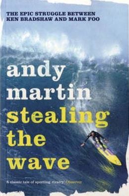 Stealing The Wave: The Epic Struggle Between Ken Bradshaw And Mark Foo