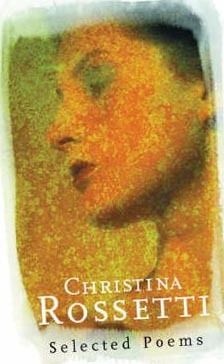 Christina Rossetti: Selected Poems (Phoenix Poetry)