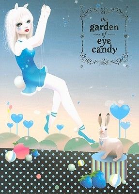 Garden Of Eye Candy