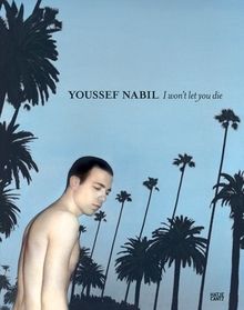 Youssef Nabil I Won\'T Let You