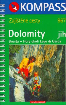 Dolomity juh - zaistené cesty