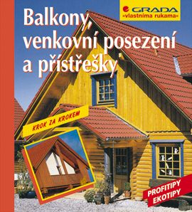 Balkony, venkovní posezení a přístřešky