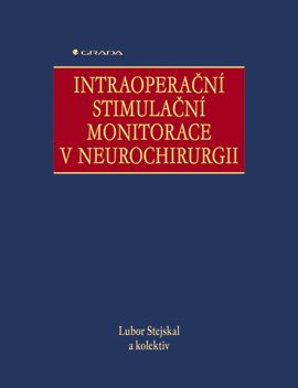 Intraoperační stimulační monitorace v neurochirurgii