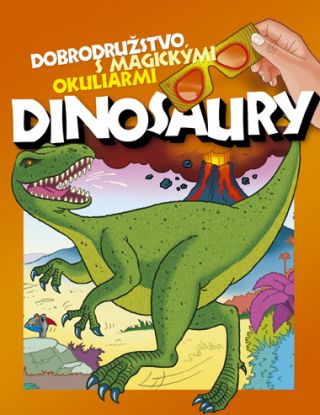 Dinosaury-dobrodružstvo s magickými okuliarmi