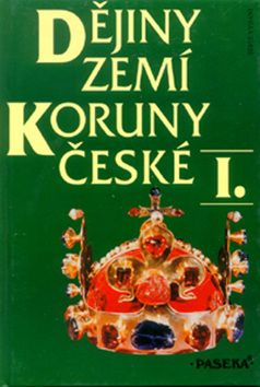 Dějiny zemí koruny české I.+ II.