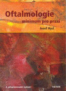 Oftalmologie minimum pro praxi