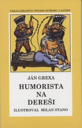 Humorista na dereši. Ilustroval Milan Stano