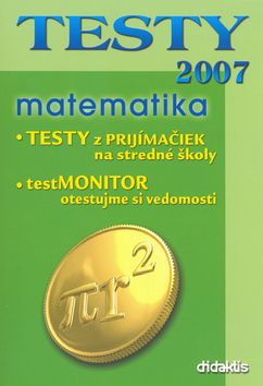 TESTY 2007 matematika na SŠ