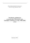 Prehlad Publikacii Z Jazykovedy, Literarnej Vedy, Etnololgie a Historie Za Roky 1998-2002