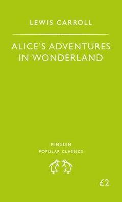 Alice´s Adventures in Wanderland (Penguin Popular Classics)