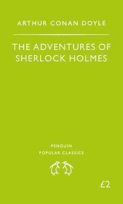 The Adventures of Sherlock Holmes (Penguin Popular Classics)