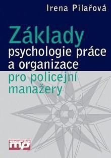 Základy psychologie práce a organizace pro policej