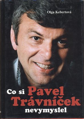 Co si Pavel Trávníček nevymyslel