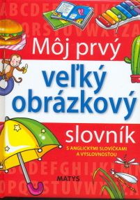 Moj Prvy Velky Obrazkovy Slov