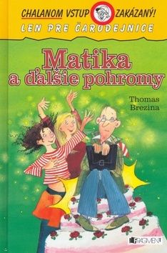 Matika a ďaľšie pohromy