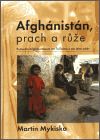 Afghanistan - prach a růže