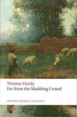 Far from the Madding Crowd (Oxford World´s Classics)