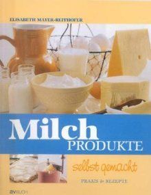 Michprodukte selbst gemacht