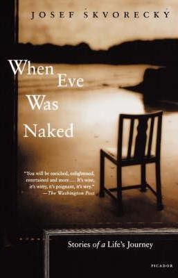 When Eve Was Naked: Stories of a Life´s Journey