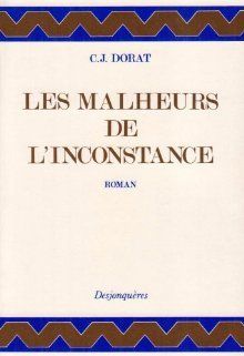 Les Malheurs de l´inconstance ou Lettres de la Marquise de Syrcé et du Comte de Mirbelle