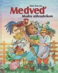 Medveď Mudro záhradníkom