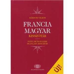 Francia-Magyar kisszótár Petit dictionnaire Français-Hongrois (Új)