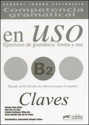 Competencia gramatical en uso B2 Claves