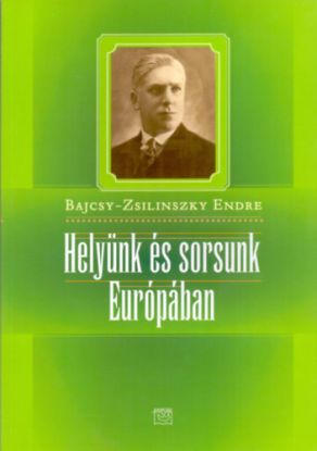 Helyünk sorsunk a Európában