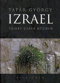 Izrael: Tájkép csata közben