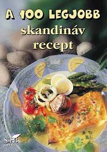 A 100 legjobb skandináv recept