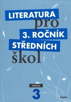 Literatura pro 3. ročník středních škol - učebnice