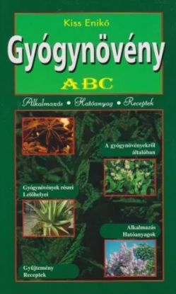 Gyógynövény ABC Alkalmazás - Hatóanyag - Receptek