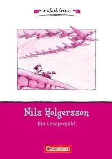 Nils Holgersson Ein Leseprojekt