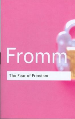 The Fear of Freedom