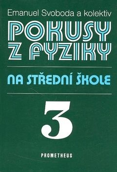 Pokusy z fyziky na SŠ 3