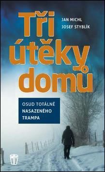 Tři útěky domů