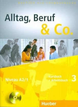 Alltag, Beruf & Co. 3 - Niveau A2/1 + CD