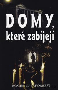 Domy, které zabíjejí