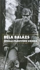 Béla Balázs - Chvála filmového umenia + CD