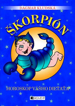 Horoskop vášho dieťaťa - Škorpión