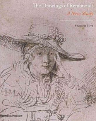 Drawings Of Rembrandt: A New Study