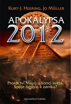 Apokalypsa 2012 Proroctví Mayů o konci světa, Spěj