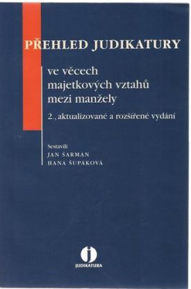 Přehled judikatury ve věcech majetkových vztahů mezi manžely, 2.vydání