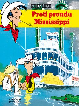 LUCKY LUKE Proti proudu Mississippi